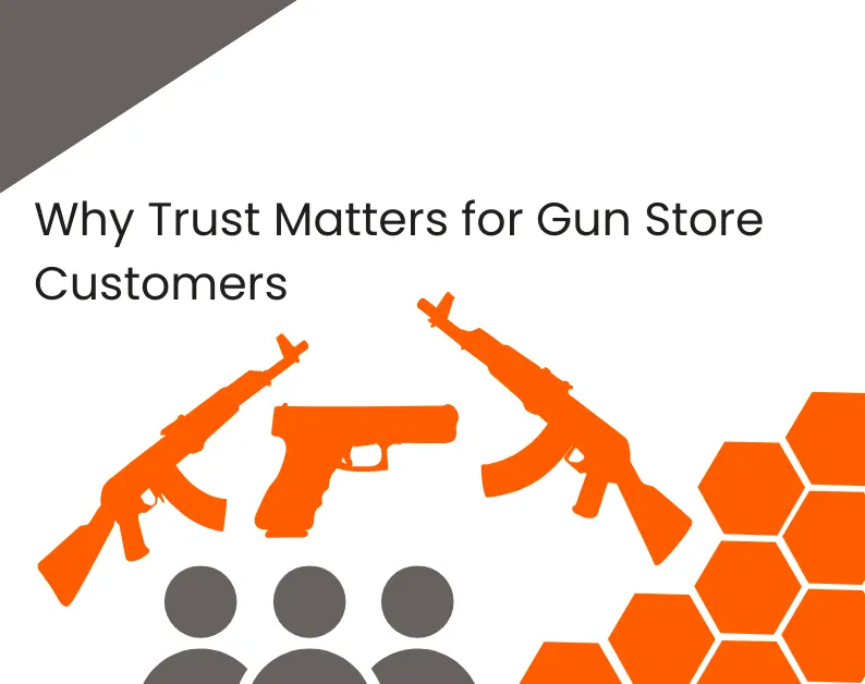 Why Trust Matters for Gun Store Customers