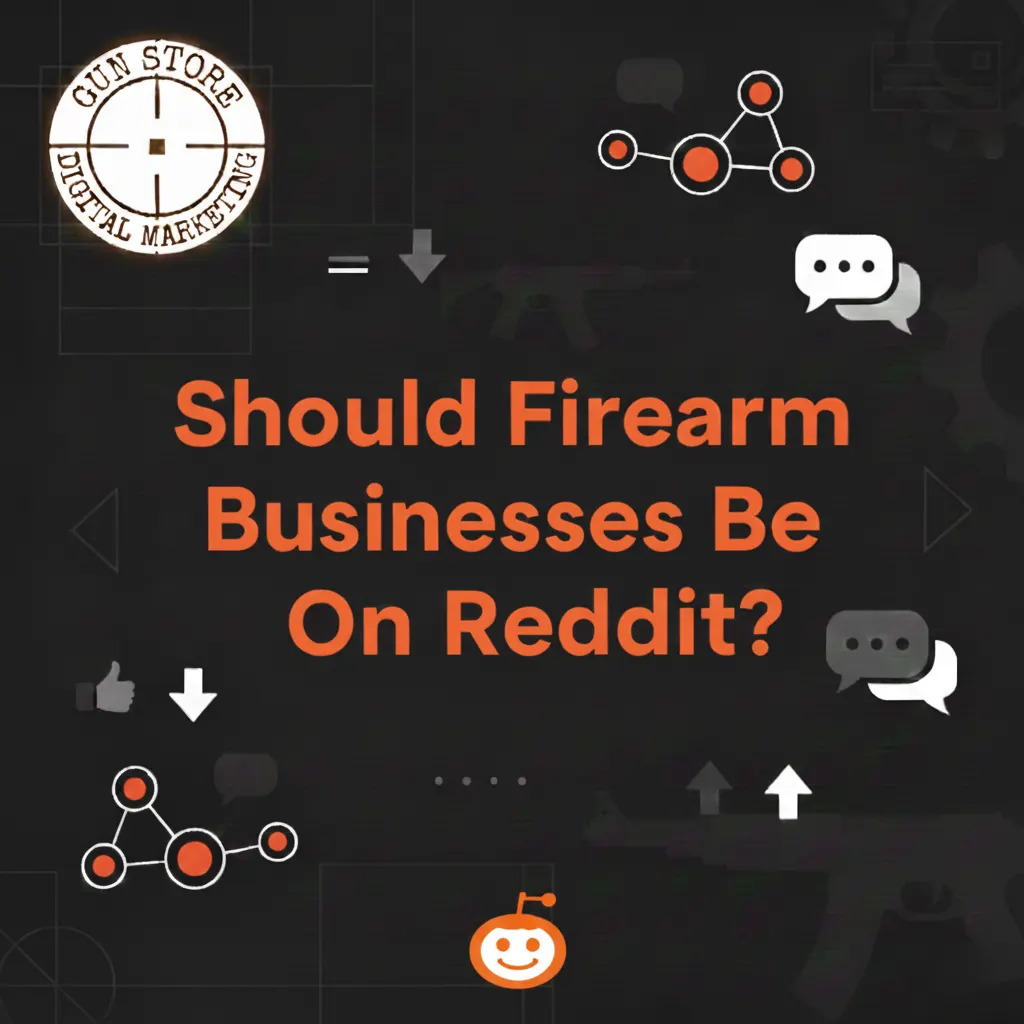 Should Firearm Businesses Be On Reddit