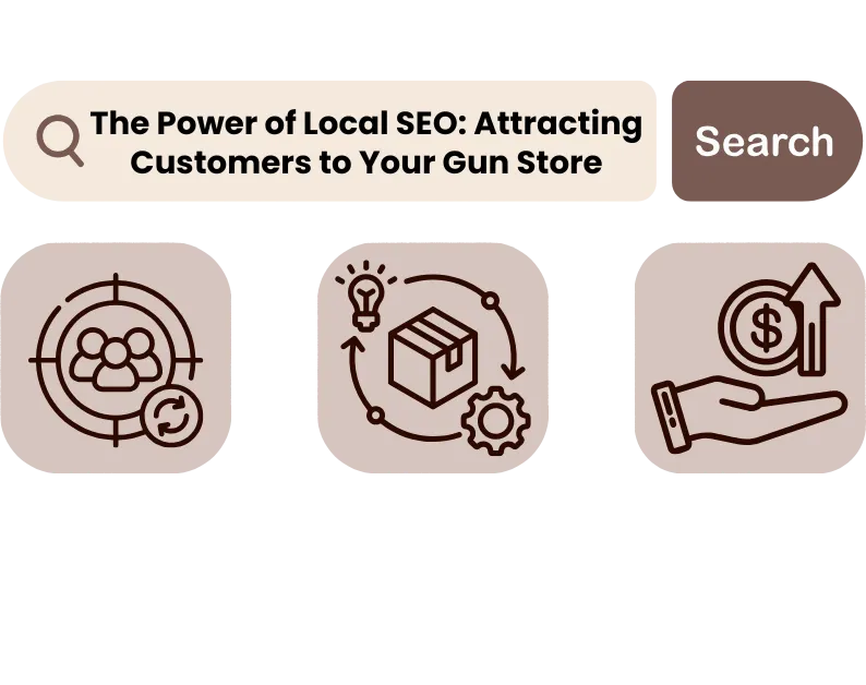 The Power of Local SEO: Attracting Customers to Your Gun Store